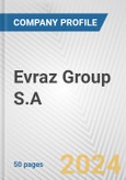 Evraz Group S.A. Fundamental Company Report Including Financial, SWOT, Competitors and Industry Analysis- Product Image
