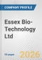 Essex Bio-Technology Ltd. Fundamental Company Report Including Financial, SWOT, Competitors and Industry Analysis - Product Thumbnail Image