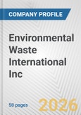 Environmental Waste International Inc. Fundamental Company Report Including Financial, SWOT, Competitors and Industry Analysis- Product Image