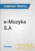 e-Muzyka S.A. Fundamental Company Report Including Financial, SWOT, Competitors and Industry Analysis- Product Image