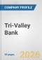 Tri-Valley Bank Fundamental Company Report Including Financial, SWOT, Competitors and Industry Analysis - Product Thumbnail Image