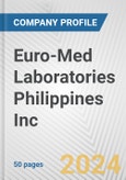 Euro-Med Laboratories Philippines Inc. Fundamental Company Report Including Financial, SWOT, Competitors and Industry Analysis- Product Image