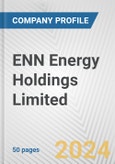 ENN Energy Holdings Limited Fundamental Company Report Including Financial, SWOT, Competitors and Industry Analysis- Product Image
