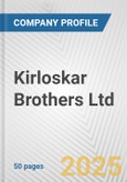 Kirloskar Brothers Ltd. Fundamental Company Report Including Financial, SWOT, Competitors and Industry Analysis- Product Image