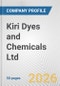 Kiri Dyes and Chemicals Ltd Fundamental Company Report Including Financial, SWOT, Competitors and Industry Analysis - Product Thumbnail Image