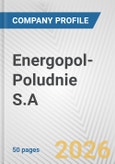 Energopol-Poludnie S.A Fundamental Company Report Including Financial, SWOT, Competitors and Industry Analysis- Product Image