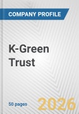 K-Green Trust Fundamental Company Report Including Financial, SWOT, Competitors and Industry Analysis- Product Image