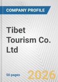 Tibet Tourism Co. Ltd. Fundamental Company Report Including Financial, SWOT, Competitors and Industry Analysis- Product Image