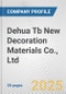 Dehua Tb New Decoration Materials Co., Ltd. Fundamental Company Report Including Financial, SWOT, Competitors and Industry Analysis - Product Thumbnail Image