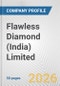 Flawless Diamond (India) Limited Fundamental Company Report Including Financial, SWOT, Competitors and Industry Analysis - Product Thumbnail Image