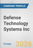 Defense Technology Systems Inc. Fundamental Company Report Including Financial, SWOT, Competitors and Industry Analysis- Product Image