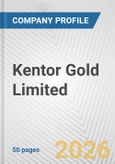 Kentor Gold Limited Fundamental Company Report Including Financial, SWOT, Competitors and Industry Analysis- Product Image