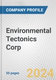 Environmental Tectonics Corp. Fundamental Company Report Including Financial, SWOT, Competitors and Industry Analysis- Product Image