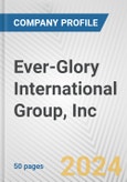 Ever-Glory International Group, Inc. Fundamental Company Report Including Financial, SWOT, Competitors and Industry Analysis- Product Image
