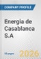 Energia de Casablanca S.A. Fundamental Company Report Including Financial, SWOT, Competitors and Industry Analysis - Product Thumbnail Image
