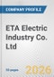 ETA Electric Industry Co. Ltd. Fundamental Company Report Including Financial, SWOT, Competitors and Industry Analysis - Product Thumbnail Image