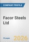 Facor Steels Ltd. Fundamental Company Report Including Financial, SWOT, Competitors and Industry Analysis - Product Thumbnail Image