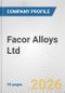 Facor Alloys Ltd. Fundamental Company Report Including Financial, SWOT, Competitors and Industry Analysis - Product Thumbnail Image