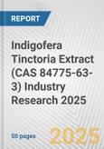 Indigofera Tinctoria Extract (CAS 84775-63-3) Industry Research 2025: Global and Regional Market Trends 2019-2024 and Forecast to 2029- Product Image