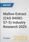 Mallow Extract (CAS 84082-57-5) Industry Research 2025: Global and Regional Market Trends 2019-2024 and Forecast to 2029 - Product Thumbnail Image