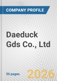 Daeduck Gds Co., Ltd. Fundamental Company Report Including Financial, SWOT, Competitors and Industry Analysis- Product Image