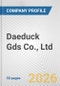 Daeduck Gds Co., Ltd. Fundamental Company Report Including Financial, SWOT, Competitors and Industry Analysis - Product Thumbnail Image