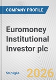 Euromoney Institutional Investor plc Fundamental Company Report Including Financial, SWOT, Competitors and Industry Analysis- Product Image