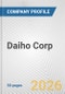 Daiho Corp. Fundamental Company Report Including Financial, SWOT, Competitors and Industry Analysis - Product Thumbnail Image