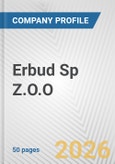 Erbud Sp Z.O.O. Fundamental Company Report Including Financial, SWOT, Competitors and Industry Analysis- Product Image
