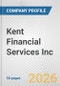 Kent Financial Services Inc. Fundamental Company Report Including Financial, SWOT, Competitors and Industry Analysis - Product Thumbnail Image
