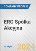 ERG Spólka Akcyjna Fundamental Company Report Including Financial, SWOT, Competitors and Industry Analysis- Product Image