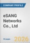 eSANG Networks Co., Ltd. Fundamental Company Report Including Financial, SWOT, Competitors and Industry Analysis - Product Thumbnail Image