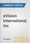 eVision International, Inc. Fundamental Company Report Including Financial, SWOT, Competitors and Industry Analysis - Product Thumbnail Image