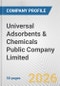 Universal Adsorbents & Chemicals Public Company Limited Fundamental Company Report Including Financial, SWOT, Competitors and Industry Analysis - Product Thumbnail Image