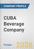 CUBA Beverage Company Fundamental Company Report Including Financial, SWOT, Competitors and Industry Analysis- Product Image