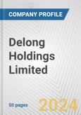 Delong Holdings Limited Fundamental Company Report Including Financial, SWOT, Competitors and Industry Analysis- Product Image