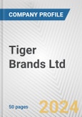Tiger Brands Ltd. Fundamental Company Report Including Financial, SWOT, Competitors and Industry Analysis- Product Image