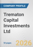 Trematon Capital Investments Ltd. Fundamental Company Report Including Financial, SWOT, Competitors and Industry Analysis- Product Image