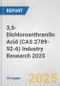 3,5-Dichloroanthranilic Acid (CAS 2789-92-6) Industry Research 2025: Global and Regional Market Trends 2019-2024 and Forecast to 2029 - Product Thumbnail Image