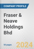 Fraser & Neave Holdings Bhd Fundamental Company Report Including Financial, SWOT, Competitors and Industry Analysis- Product Image