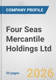 Four Seas Mercantile Holdings Ltd. Fundamental Company Report Including Financial, SWOT, Competitors and Industry Analysis- Product Image