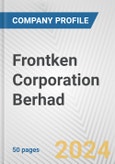 Frontken Corporation Berhad Fundamental Company Report Including Financial, SWOT, Competitors and Industry Analysis- Product Image
