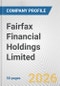 Fairfax Financial Holdings Limited Fundamental Company Report Including Financial, SWOT, Competitors and Industry Analysis - Product Thumbnail Image