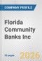 Florida Community Banks Inc. Fundamental Company Report Including Financial, SWOT, Competitors and Industry Analysis - Product Thumbnail Image