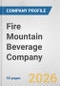 Fire Mountain Beverage Company Fundamental Company Report Including Financial, SWOT, Competitors and Industry Analysis - Product Thumbnail Image