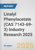 Linalyl Phenylacetate (CAS 7143-69-3) Industry Research 2025: Global and Regional Market Trends 2019-2024 and Forecast to 2029- Product Image