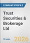 Trust Securities & Brokerage Ltd. Fundamental Company Report Including Financial, SWOT, Competitors and Industry Analysis - Product Thumbnail Image
