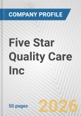 Five Star Quality Care Inc. Fundamental Company Report Including Financial, SWOT, Competitors and Industry Analysis- Product Image