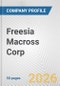 Freesia Macross Corp. Fundamental Company Report Including Financial, SWOT, Competitors and Industry Analysis - Product Thumbnail Image