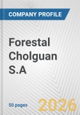 Forestal Cholguan S.A. Fundamental Company Report Including Financial, SWOT, Competitors and Industry Analysis- Product Image